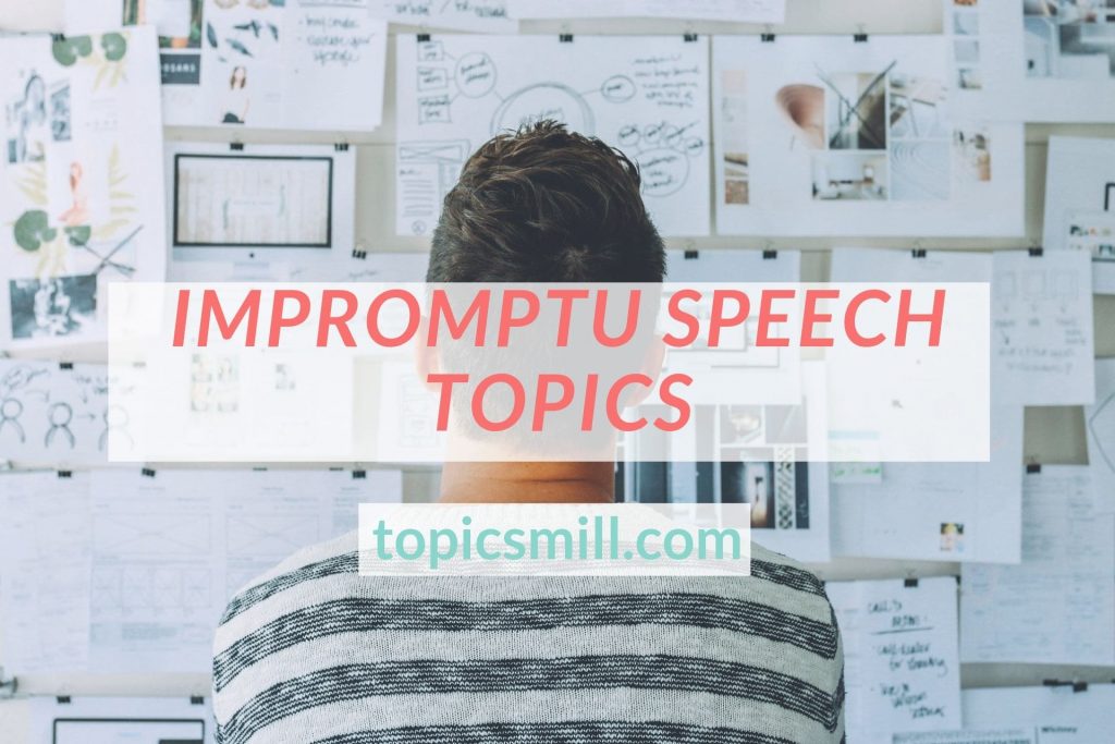 List of 93 Impromptu Speech Topics