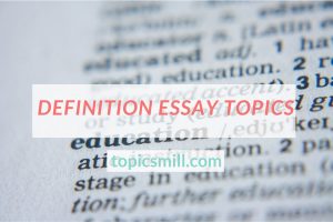 good topics for definition essays