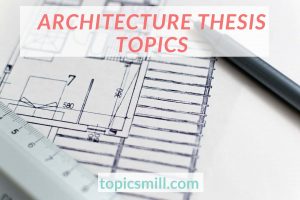 The Best Ideas Of Architecture Thesis Topics In A List - 2021