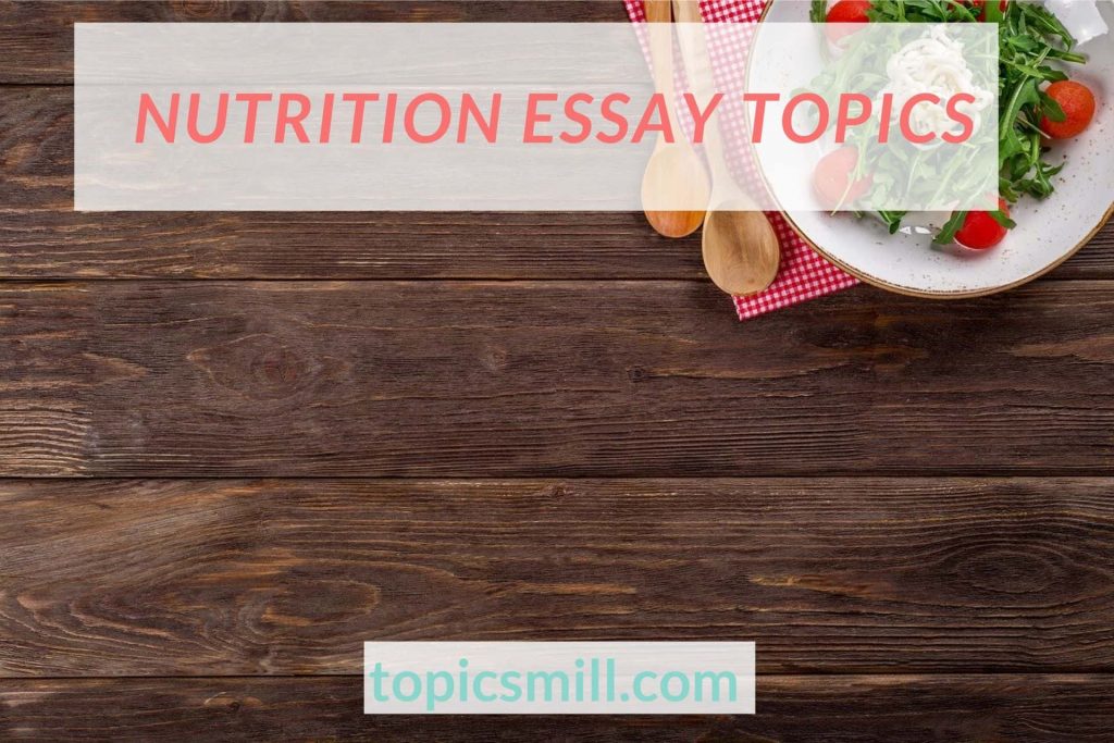 nutrition essay topics