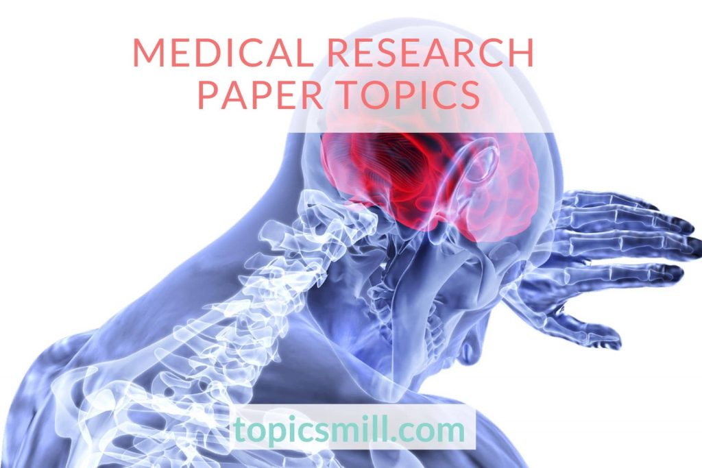 List of Medical Research Paper Topics