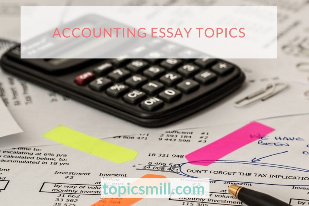 Accounting Essay Topics