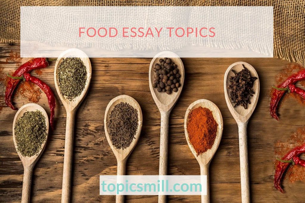 essay topics related to food