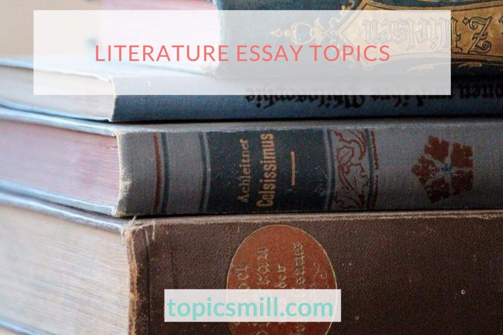 essay topics about literature