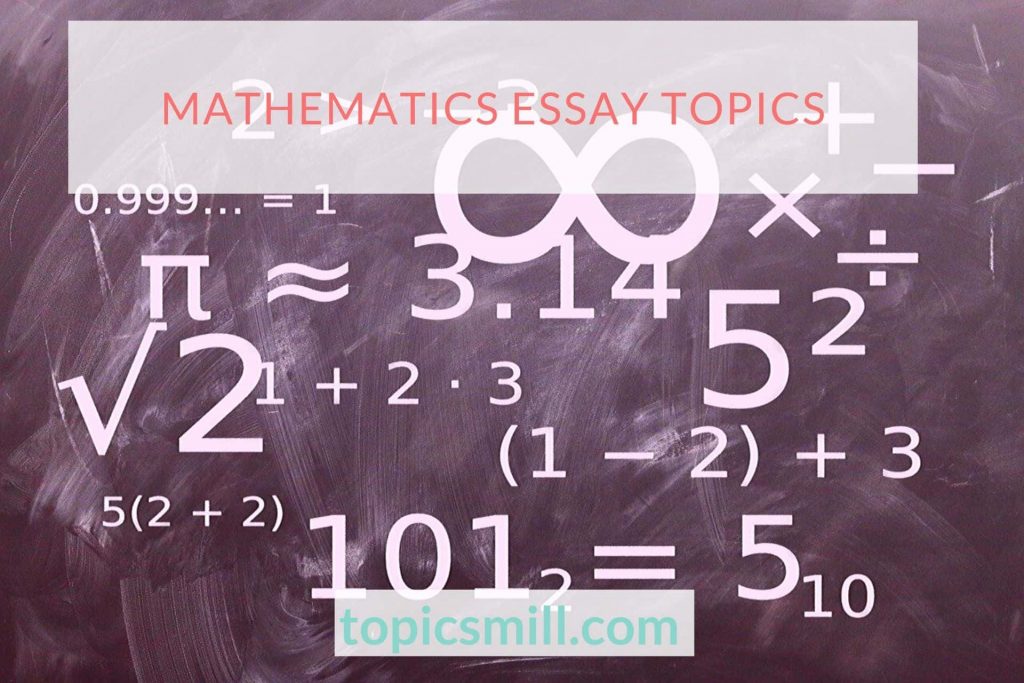 Mathematics Essay Topics