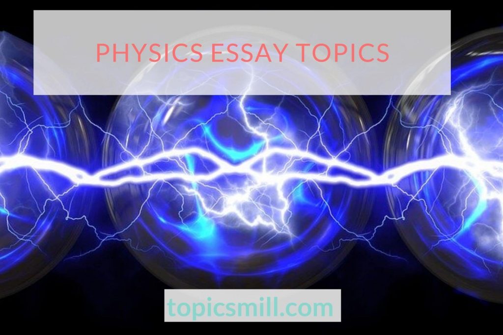 Physics Essay Topics