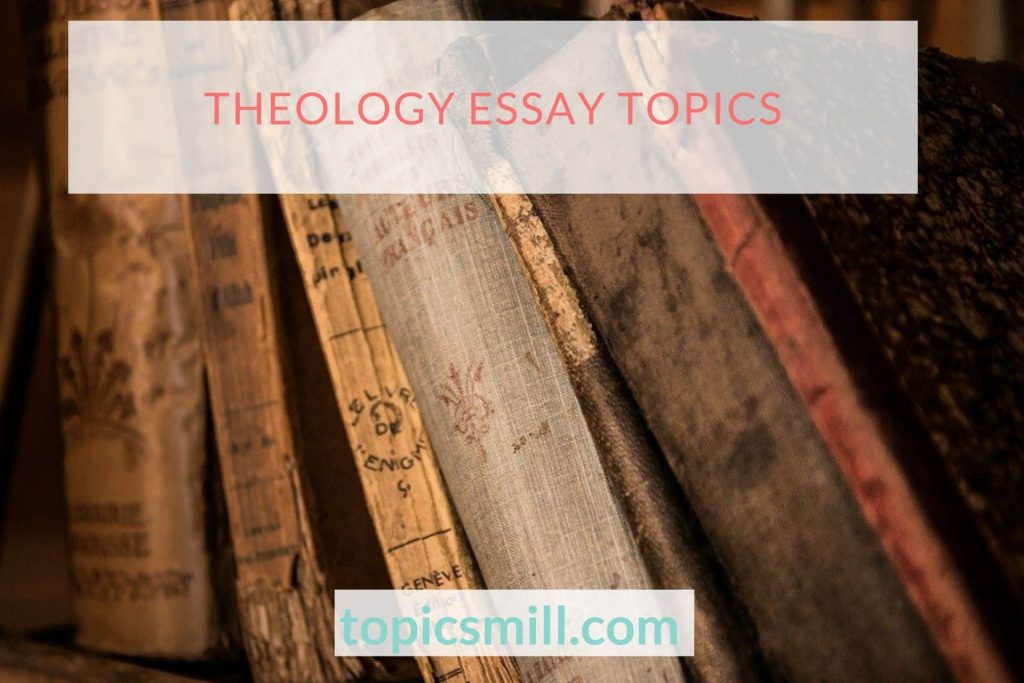 Theology Essay Topics